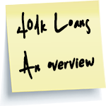 401k Loans An Overview